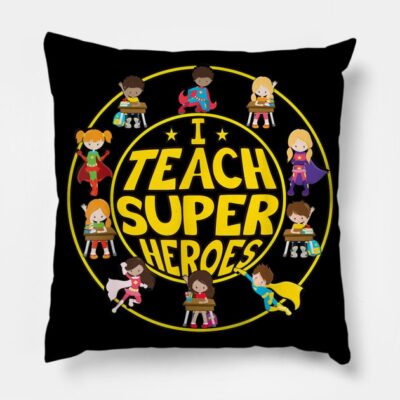 Superhero Teacher I Teach Super Heroes Throw Pillow Official Teacher Merch