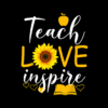 Teach Love And Inspire Shirt Teacher Sunflower Tapestry Official Teacher Merch