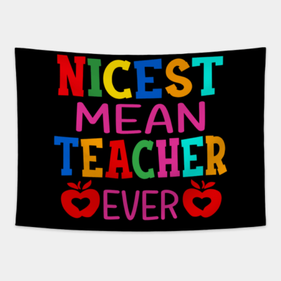 Nicest Mean Teacher Ever Tapestry Official Teacher Merch