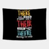 There Their Theyre T Shirt English Grammar Teacher Tapestry Official Teacher Merch