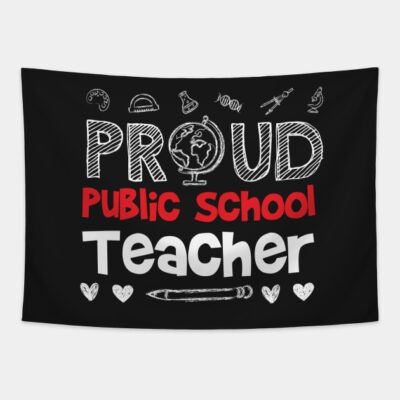 Proud Public School Teacher Tapestry Official Teacher Merch