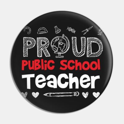 Proud Public School Teacher Pin Official Teacher Merch