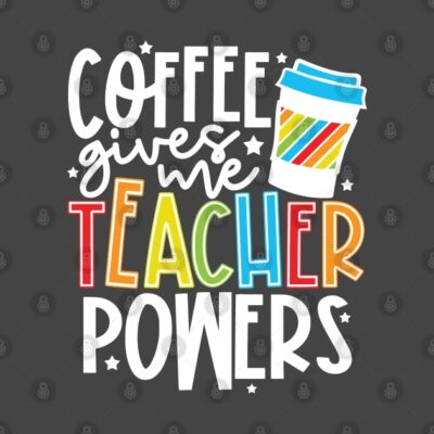 Coffee Gives Me Teacher Powers Tapestry Official Teacher Merch