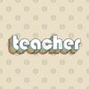 Teacher Retro Rainbow Typography Faded Style Pin Official Teacher Merch