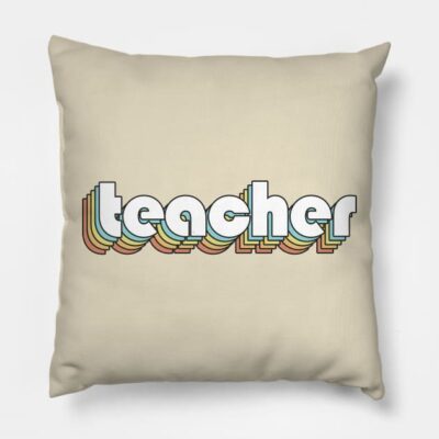 Teacher Retro Rainbow Typography Faded Style Throw Pillow Official Teacher Merch