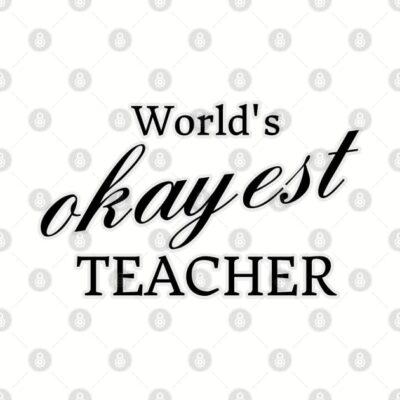 Worlds Okayest Teacher Throw Pillow Official Teacher Merch