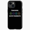 Teaching Is My Favorite Iphone Case Official Teacher Merch