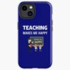 Teaching Makes Me Happy Iphone Case Official Teacher Merch