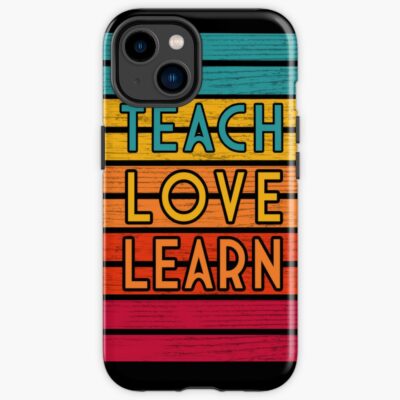 Teacher Gifts - Teach, Love, Learn Iphone Case Official Teacher Merch