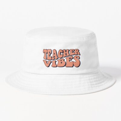 Teacher Vibes Bucket Hat Official Teacher Merch