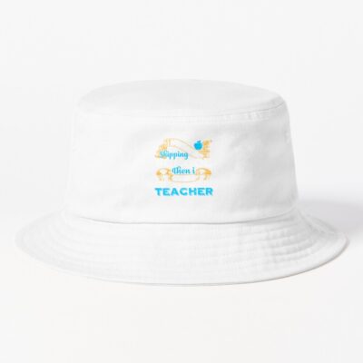 Teacher - I'M The Teacher Bucket Hat Official Teacher Merch