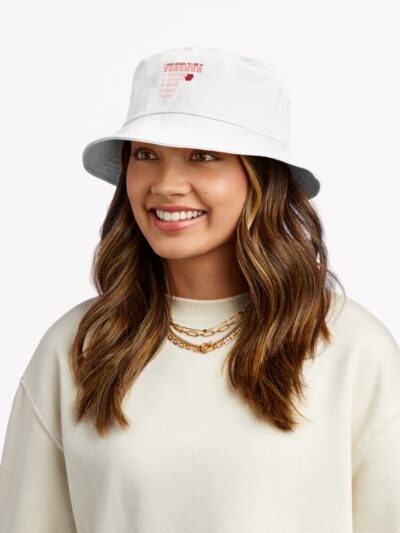 Teacher - I Was Born To Be A Teacher Bucket Hat Official Teacher Merch