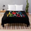 Teacher - Live Love Teach Throw Blanket Official Teacher Merch