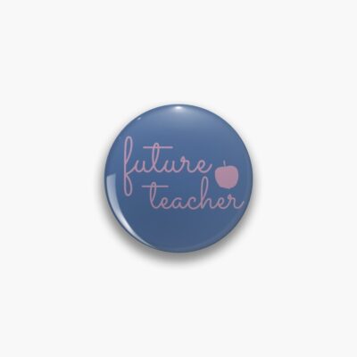 Future Teacher Pin Official Teacher Merch