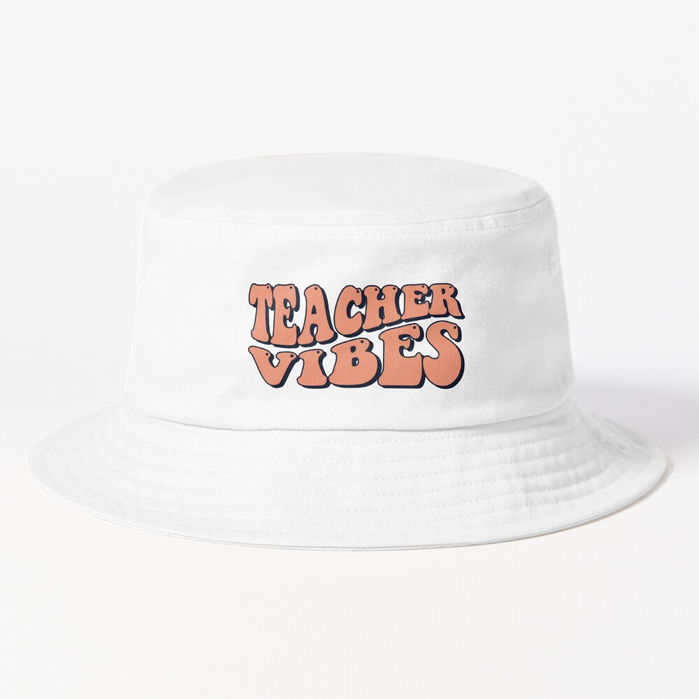 Teacher Vibes Bucket Hat