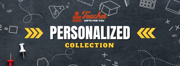 Personalized Teacher Collection