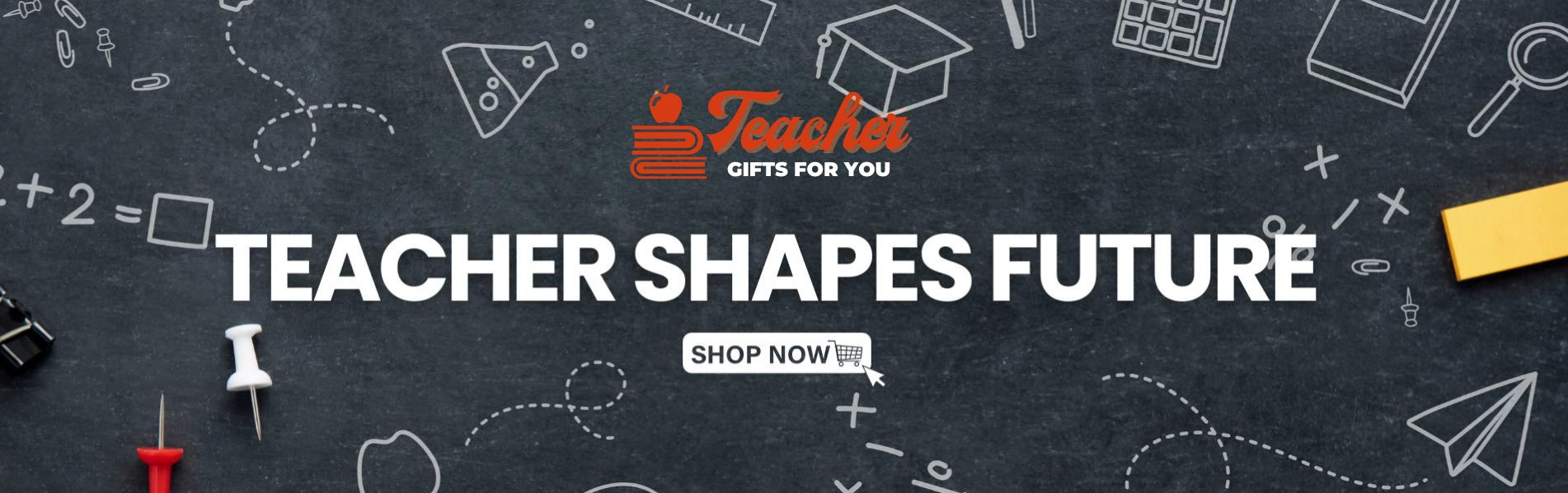 Teacher Gifts For You Banner